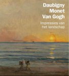 Maite van Dijk, Nienke Bakker - Daubigny, Monet, Van Gogh