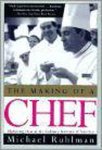 Ruhlman, Michael - Making of Chef