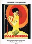 POPITZ, KLAUS. - Plakate der Zwanziger Jahre aus der Kunstbibliothek Berlin (= Bilderhefte der Staatlichen Museen Preussischer Kulturbesitz, 30/31)