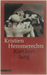 Kristien Hemmerechts - Kort kort lang