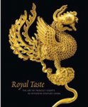 Zhang, Jeremy: - Royal Taste.  The Art of Princely Courts in the Fifteenth-Century China