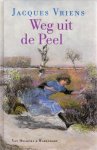 Vriens, Jacques - WEG UIT DE PEEL