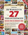 Johannes Keuning - De wereld in 27 vakantiedagen reisgids voor de werkende mens