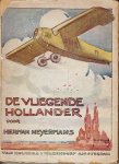 HEIJERMANS, Herman - De Vliegende Hollander of De Groote Weddenschap. Een blijmoedig spel in vier bedrijven.