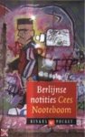 Nooteboom, Cees - Berlijnse notites