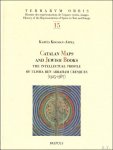 K. Kogman-Appel - Catalan Maps and Jewish Books The Intellectual Profile of Elisha ben Abraham Cresques (1325-1387)