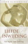 Jacob Slavenburg - Liefde en inwijding