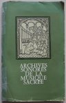 Panigel Armand, Dutru Claude e.a. - Archives Sonores de la Musique Sacree 1960 Catelogue General tous les disques de toutes les marques publies en France au 1 Novembre 1959