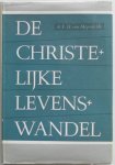 Meyenfeldt F H von - De christelijke levenswandel Met krantenknipsels