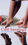 Schwerdtfeger, Malin - Cafe Saratoga. Twee zusjes en de jeugd die hen verbindt Schwerdtfeger, Malin - Cafe Saratoga. Twee zusjes en de jeugd die hen verbindt