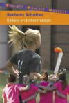 Barbara Scholten - Bikkels en ballenmeisjes