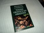 O`Hanlon, Redmond - Tussen Orinoco en Amazone
