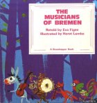 Figes, Eva (retold by) & Horst Lemke (illustrated by) - The Musicians of Bremen