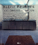 Schleifer , Simone . & Nienke van Bemmel . & Jaap van der Wal . [ isbn 9789057646041 ] - Kleine Keukens . / Petites Cuisines . / Small Kitchen . (Een eigentijdse keuken dient van vele markten thuis te zijn. De eisen die eraan gesteld worden hangen samen met het soort huishouden en natuurlijk de beschikbare ruimte. Aan de inrichting van -
