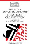 Lex Donaldson - American Anti-Management Theories Of Organization