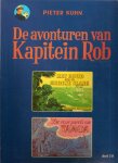 Kuhn, Pieter - De avonturen van kapitein Rob deel 10: Het goud van de groene slang + De rose parels van Tamoa