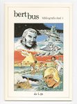 Bus, Bert; Rob van Eyck, Koos Schulte - Bert Bus bibliografie deel 1