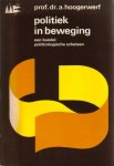 Hoogerwerf, Prof. dr. A. - Politiek in beweging