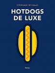 Reynaud , Stephane . [ ISBN 9789022330012 ] 2219 - Hotdogs . ( De Luxe . )  Een hotdog ken iedereen, als snelle hap met mosterd, ketchup en eventueel zuurkool. Veel variatie was er niet en de hotdog werd niet echt als culinair hoogstaand beschouwd. Maar als je met worsten van superkwaliteit werkt -