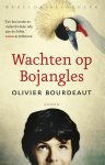 Olivier Bourdeaut - Wachten op Bojangles