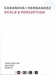 Ulrich Müller - Casanova + Hernandez. Scale & Perception