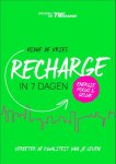 Hidde de Vries 240482 - Recharge in 7 dagen verbeter de kwaliteit van je leven; energie, focus & geluk