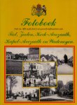 Eck , van / Oosterinck ( samenstelling) - Fotoboek met ca. 325 oude foto's en prentbriefkaarten van Tiel, Zoelen,Ker-Avezaarth, Kapel-Avezaath en Wadenoyen