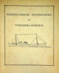 Roorda, A - Nederlandsche Zeevisscherij en Visschers-schepen Korte geillustreerde Geschiedenis van de Nederlandsche Zeevisscherij en Kust-visscherij