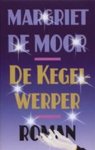Margriet de Moor - De kegelwerper