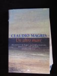 Claudio Magris - Un Altro Mare