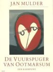 Mulder, Jan. - De vuurspuger van Ootmarsum / een keerpunt