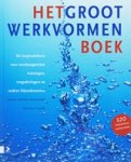 Sasja Dirkse-Hulscher ; Angela Talen - Het groot werkvormenboek