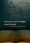 Nupoort, J. - Nupoort, J.-Korte en eenvoudige catechisatie (nieuw)