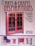 Belke, Robert & Bob Belke - Arts & Crafts Inspirations: 21 Furniture Projects
