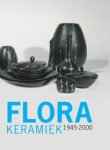 Visser, Friggo & Rob Zalmé: - Flora Keramiek 1945-2000.