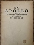 Sixti, Suffredi - Apollo Over De Inwijdinghe Vande Neerlandsche Academia De Byekorf Gesticht Door D.S.Coster Amsterdammer