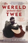Stephen Kiernan - De wereld gedeeld door twee
