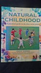 Thomson, John B. & others, - Natural childhood. A practical guide to the first seven years.