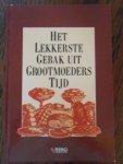 Auteur Onbekend - Het lekkerste gebak uit grootmoeders tijd