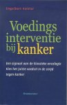 Engelbert Valstar - Voedingsinterventie bij kanker Engelbert Valstar - Voedingsinterventie bij kanker