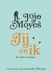 Jojo Moyes - Jij en ik & andere verhalen