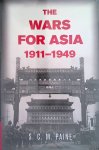Paine, S.C.M. - The Wars For Asia 1911-1949