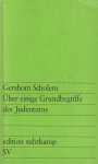 Scholem, Gershom G. - Über einige Grundbegriffe des Judentums