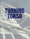 CALATRAVA - MENS -  [fotografier] & Björn RANELID [text] - Turning Torso. [Text in Swedish] - [ADDED: [folder by] HSB Turning Torso - A new way of living and working. [8] pp. [Text in English]].