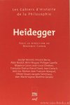 HEIDEGGER, M., CARON, M., (ED.) - Heidegger. Avec les contributions de Joycelyn Benoist, Vincent Berne, Alain Boutot, Rémi Brague, Philippe Capelle a.o.