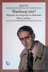 Vis, Jurjen - Wanhoop niet! Biografie van componist en diplomaat Robert de Roos + 2 CD's