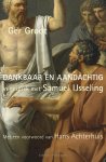 Ger Groot - Dankbaar en aandachtig