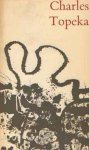 J.B. Charles. omslag: Karel Beunis - Topeka. De gedichten van 1963-1966