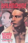 Buckle, Richard & Taras, John - George Balanchine: Ballet Master