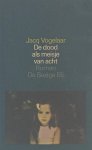 Jacq Vogelaar - De dood als meisje van acht